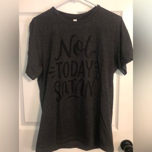 Not Today Satan Shirt